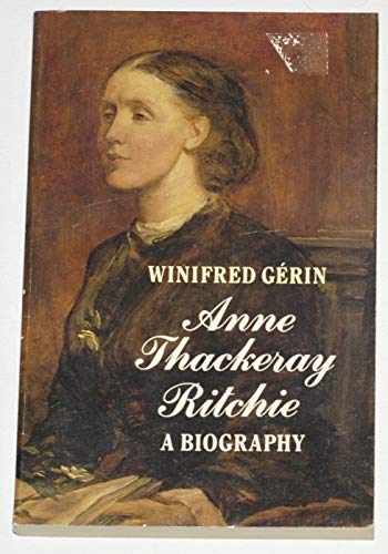 9780192814005: Anne Thackeray Ritchie: A Biography