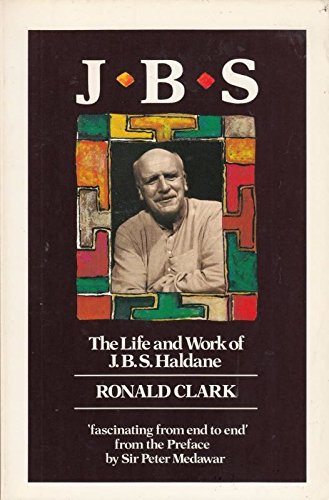 Beispielbild fr J. B. S.: The Life and Work of J.B.S. Haldane (Oxford paperbacks) zum Verkauf von SecondSale