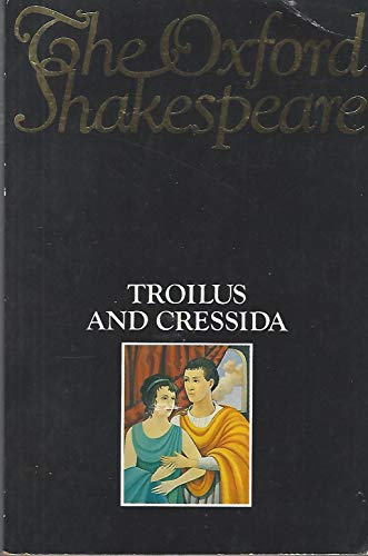 Beispielbild fr Troilus and Cressida (The World's Classics) zum Verkauf von Wonder Book