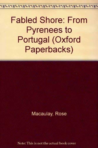 9780192814838: Fabled Shore: From the Pyrenees to Portugal [Lingua Inglese]: From Pyrenees to Portugal
