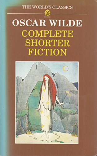 9780192815002: Oscar Wilde: Complete Shorter Fiction (World's Classics)