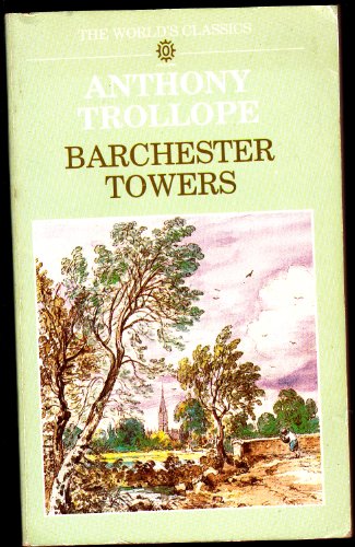 Beispielbild fr Barchester Towers (World's Classics S.) zum Verkauf von AwesomeBooks