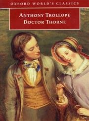Beispielbild fr Doctor Thorne (World's Classics S.) zum Verkauf von AwesomeBooks