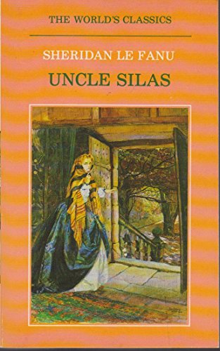 Stock image for Uncle Silas (World's Classics S.) for sale by WorldofBooks