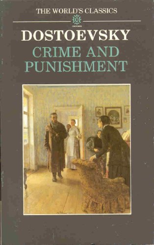 Crime and Punishment (The ^AWorld's Classics) (9780192815491) by Dostoevsky, Fedor M.; Coulson, Jessie