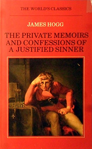 Stock image for The Private Memoirs and Confessions of a Justified Sinner (World's Classics S.) for sale by WorldofBooks