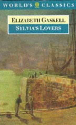 Beispielbild fr Sylvia's Lovers (World's Classics S.) zum Verkauf von AwesomeBooks