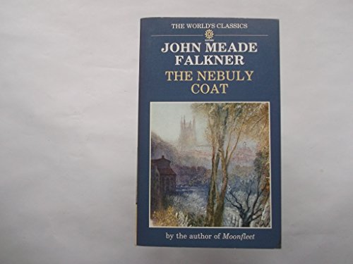 Imagen de archivo de The Nebuly Coat (World's Classics S.) a la venta por WorldofBooks