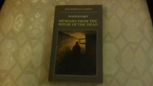 Beispielbild fr Memoirs from the House of the Dead (The ^AWorld's Classics) zum Verkauf von Green Street Books