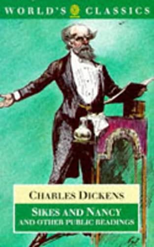 Sikes and Nancy and Other Public Readings (The ^AWorld's Classics) (9780192816177) by Dickens, Charles