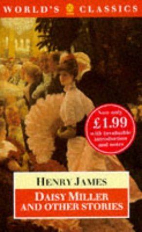 Stock image for Oxford World's Classics: Daisy Miller and Stories for sale by SecondSale