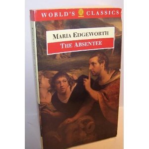 9780192816825: The Absentee (World's Classics S.)