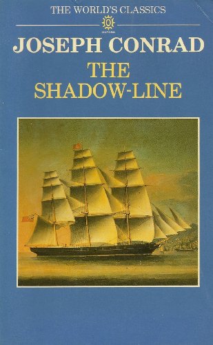 Beispielbild fr The Shadow-Line: A Confession: Worthy of My Undying Regard (World's Classics) zum Verkauf von Wonder Book