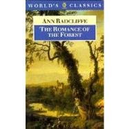 Imagen de archivo de The Romance of the Forest (World's Classics S.) a la venta por WorldofBooks