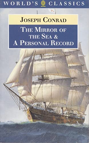 Imagen de archivo de The Mirror of the Sea and A Personal Record (The World's Classics) a la venta por HPB Inc.