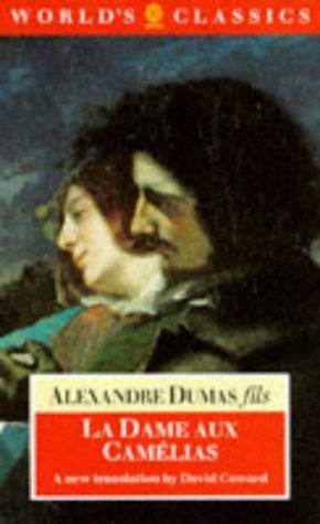 Imagen de archivo de La Dame aux Camelias (World's Classics) a la venta por Wonder Book