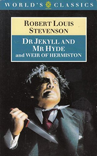 Stock image for Dr Jekyll and Mr Hyde and Weir of Hermiston (The World's Classics) for sale by HPB-Emerald