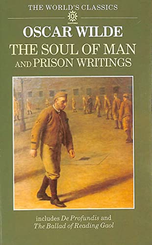 Imagen de archivo de The Soul of Man and Prison Writings (The World's Classics) a la venta por BookHolders