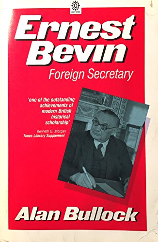 Beispielbild fr Ernest Bevin: Foreign Secretary, 1945-51 (Oxford Paperbacks) zum Verkauf von WorldofBooks