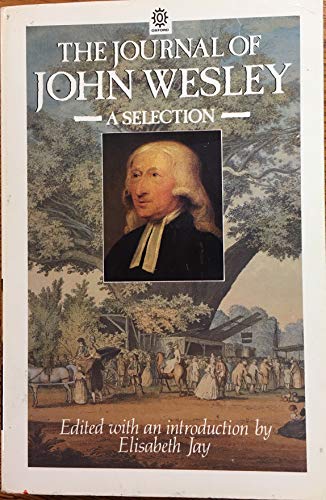 Beispielbild fr The Journal Of John Wesley: A Selection zum Verkauf von AwesomeBooks