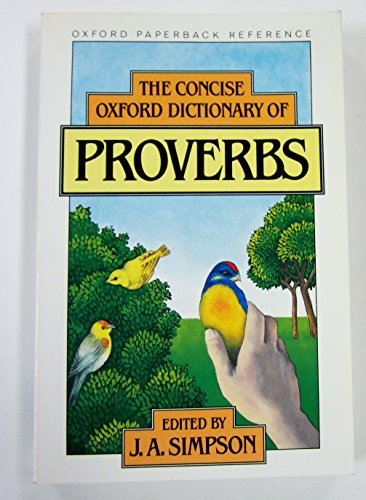 Beispielbild fr The Concise Oxford Dictionary of Proverbs (Oxford Paperback Reference) zum Verkauf von WorldofBooks