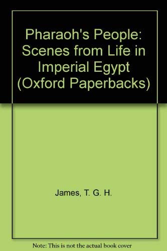 Beispielbild fr Pharaoh's People: Scenes from Life in Imperial Egypt (Oxford Paperbacks) zum Verkauf von WorldofBooks