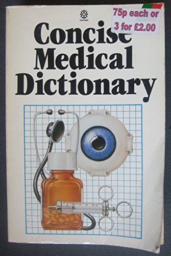 Beispielbild fr Concise Medical Dictionary (Oxford Paperback Reference) zum Verkauf von WorldofBooks