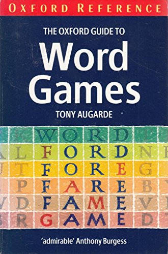 Beispielbild fr The Oxford Guide to Word Games (Oxford Paperback Reference) zum Verkauf von WorldofBooks