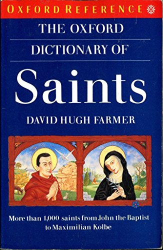 Imagen de archivo de The Oxford Dictionary of Saints (Oxford Quick Reference) a la venta por Wonder Book