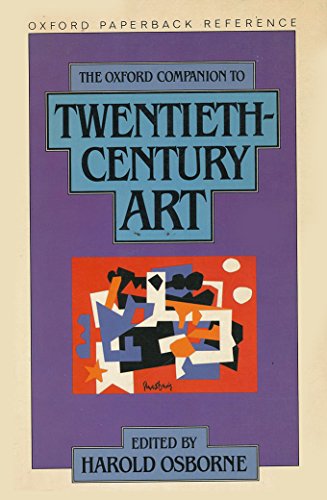 9780192820761: The Oxford Companion to Twentieth Century Art (Oxford Paperback Reference)