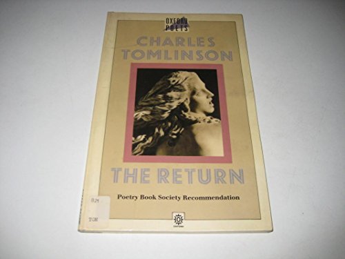 Imagen de archivo de The Return (Oxford Poets) a la venta por Ergodebooks