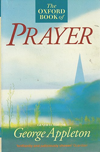 Beispielbild fr The Oxford Book of Prayer (Oxford paperbacks) zum Verkauf von AwesomeBooks