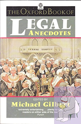 Stock image for The Oxford Book of Legal Anecdotes (Oxford Paperbacks) for sale by Wonder Book