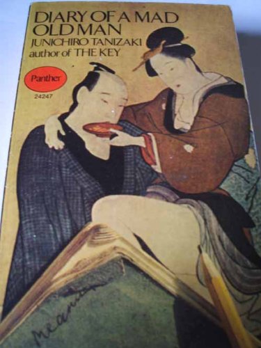 Diary of a Mad Old Man (English and Japanese Edition) (9780192821379) by Tanizaki, Jun'ichiro