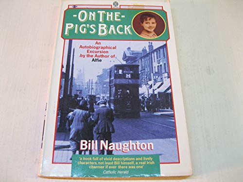 Beispielbild fr On the Pig's Back: An Autobiographical Excursion (Oxford paperbacks - Oxford letters & memoirs) zum Verkauf von WorldofBooks