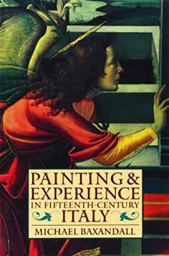 Stock image for Painting and Experience in Fifteenth-Century Italy: A Primer in the Social History of Pictorial Style (Oxford Paperbacks) for sale by HPB Inc.