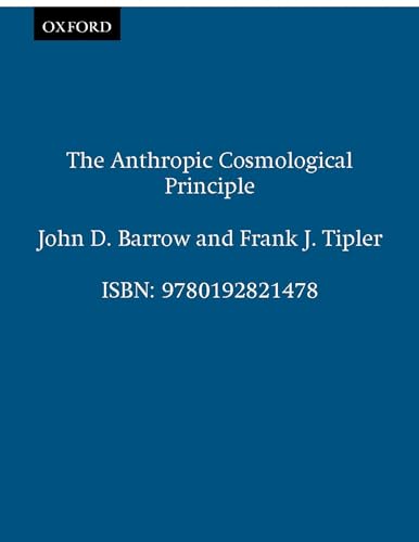 Imagen de archivo de The Anthropic Cosmological Principle (Oxford Paperbacks) a la venta por Ergodebooks
