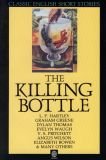 Stock image for The Killing Bottle: Classic English Short Stories (Classic English Short Stories, Vol 2) for sale by Wonder Book