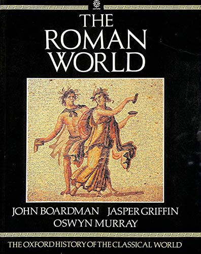 Beispielbild fr The Oxford History Of The Classical World. The Roman World: The Roman World Vol 2 zum Verkauf von AwesomeBooks