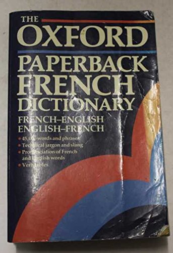 Imagen de archivo de The Oxford Paperback French Dictionary: French-English, English-French (Oxford paperback reference) a la venta por Wonder Book