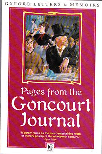 Beispielbild fr Pages from the Goncourt Journal (Oxford paperbacks - Oxford letters & memoirs) zum Verkauf von WorldofBooks