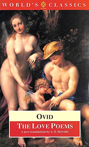 The Love Poems (The ^AWorld's Classics) (9780192821942) by Ovid; Melville, A. D.