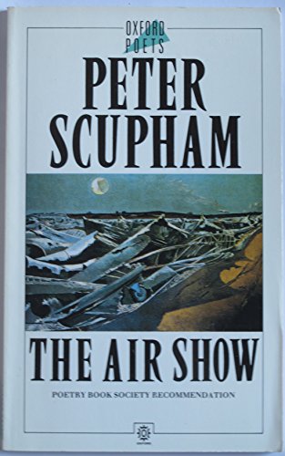 The Air Show (Oxford Paperbacks) (9780192822062) by Scupham, Peter