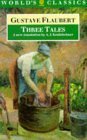 Beispielbild fr Three Tales (The ^AWorld's Classics) zum Verkauf von HPB-Ruby