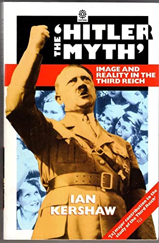 9780192822345: The " Hitler Myth: Image and Reality in the Third Reich (Oxford paperbacks)