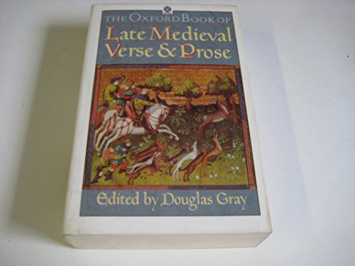 Imagen de archivo de The Oxford Book of Late Medieval Verse and Prose (Oxford paperbacks) a la venta por Ergodebooks