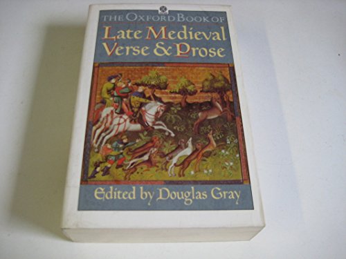 Stock image for The Oxford Book of Late Medieval Verse and Prose for sale by Better World Books