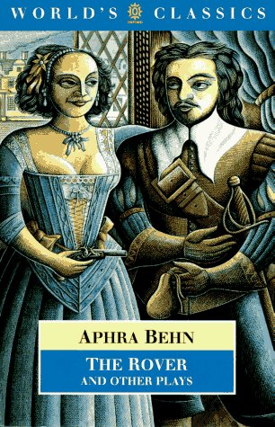 The Rover (World's Classics) - Behn, Aphra