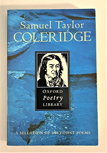 Stock image for Samuel Taylor Coleridge (Oxford Poetry Library) for sale by GF Books, Inc.