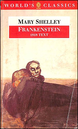 Beispielbild fr Frankenstein or The Modern Prometheus: The 1818 Text (The World's Classics) zum Verkauf von HPB-Emerald